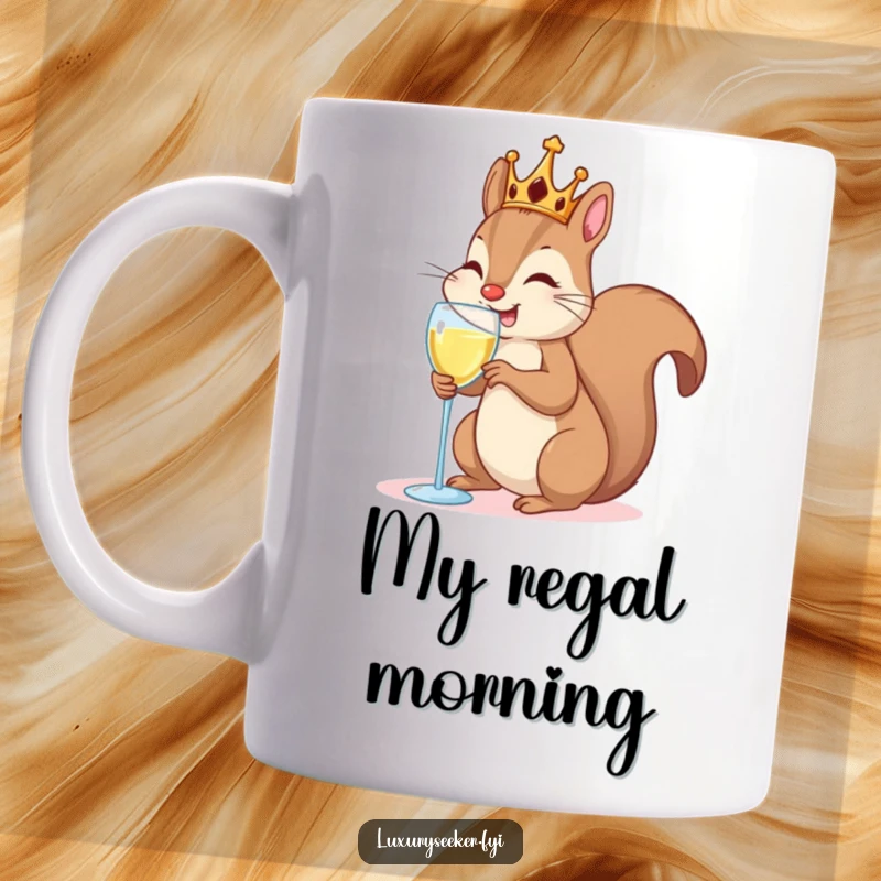 Funny Mug: A happy squirrel adorned with a tiny crown, elegantly sipping from a champagne flute.