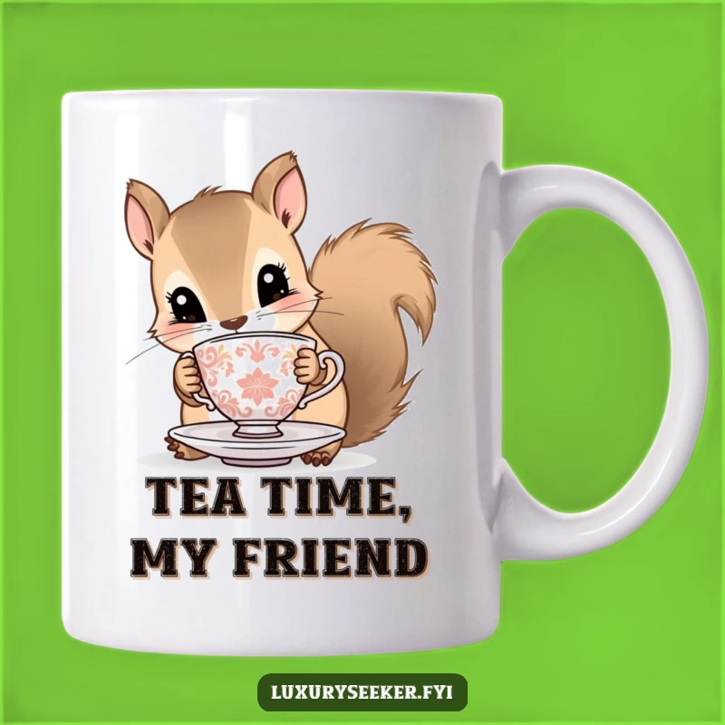 Funny Squirrel Tea Lover Mug: Curious Critter with Tiny Teacup, Whimsical Gift for Tea Drinkers