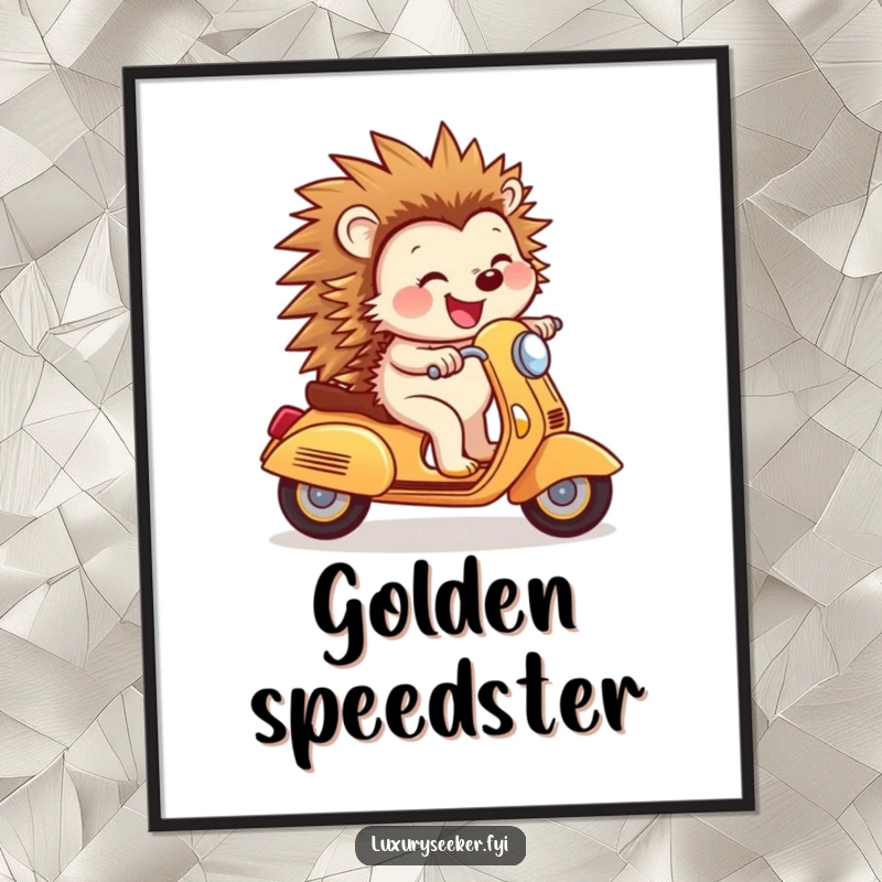 Funny Poster: A joyful hedgehog smiles confidently while riding a tiny golden scooter, a humorous and heartwarming piece of wall art.