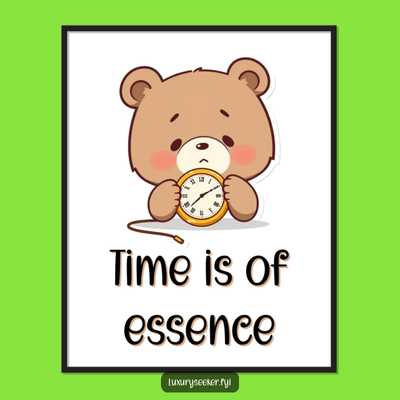 Intriguing Funny Bear Poster: Pocket Watch Art, Timely Funny Gift for Walls
