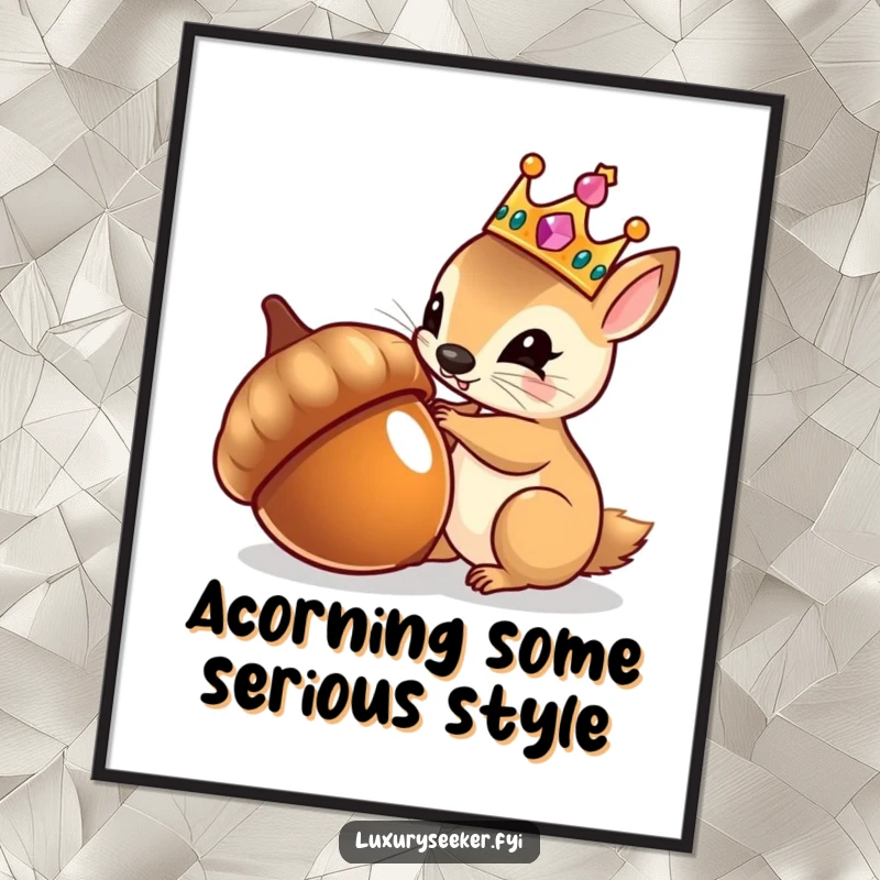 Funny Free Printable Wall Art: Tiny squirrel in a jeweled crown gazing at its reflection in a polished acorn, humorous decor.