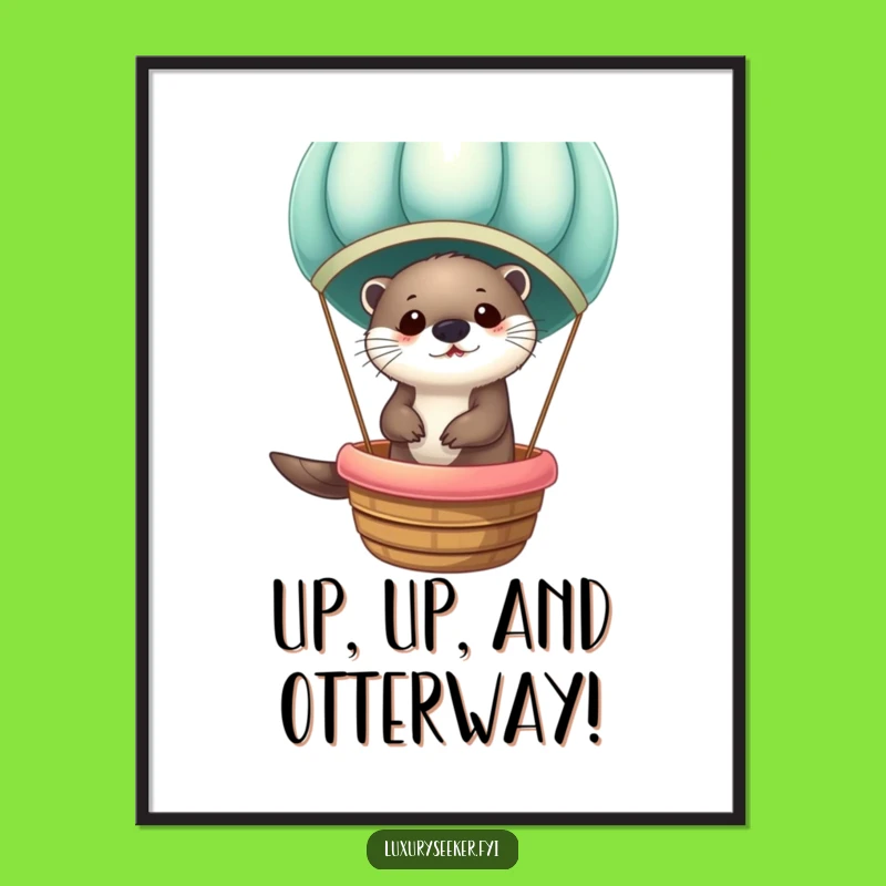 Funny Free Printable Wall Art: Otter Hot Air Balloon - Quirky Downloadable Decor!