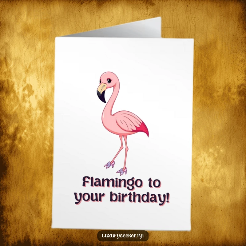Funny Free Printable Birthday Card: Smiling flamingo in elegant, sparkly shoes striking a graceful pose, ready to party.