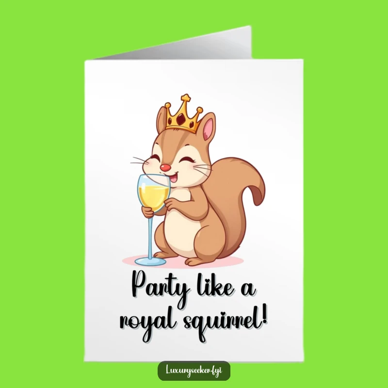 Free Printable Birthday Card: Royal Squirrel Champagne Toast, Downloadable Gift