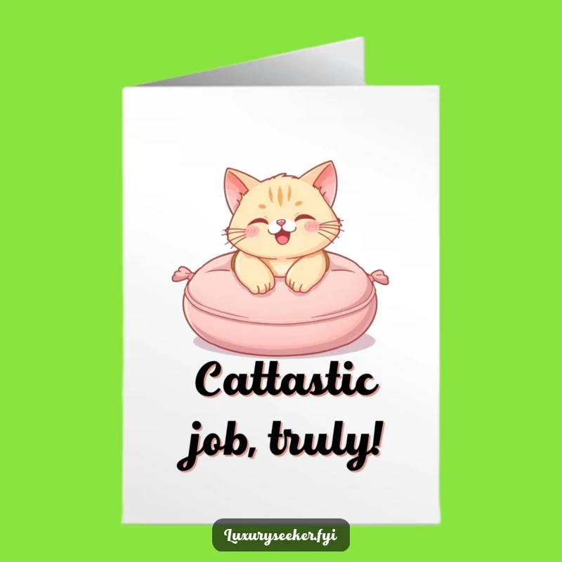 Free Printable Congrats Card: Pampered Cat Cushion Funny Downloadable Gift!