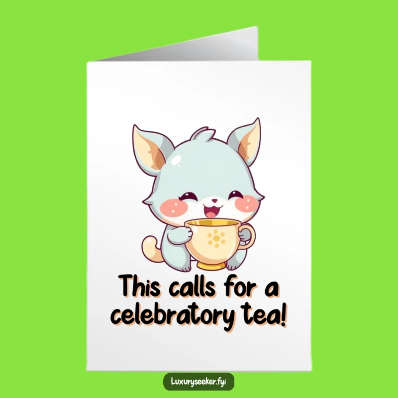 Free Printable Congrats Card: Tea Time Celebration - Funny Downloadable Gift