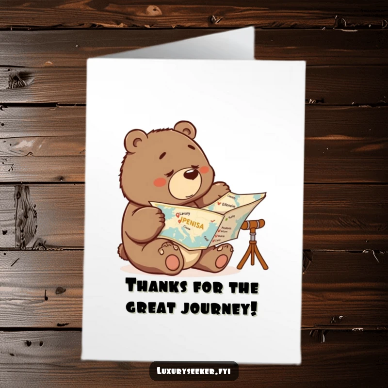 Funny Free Printable Thank You Card: Determined bear examining a map with checked-off luxury spots, showing gratitude.