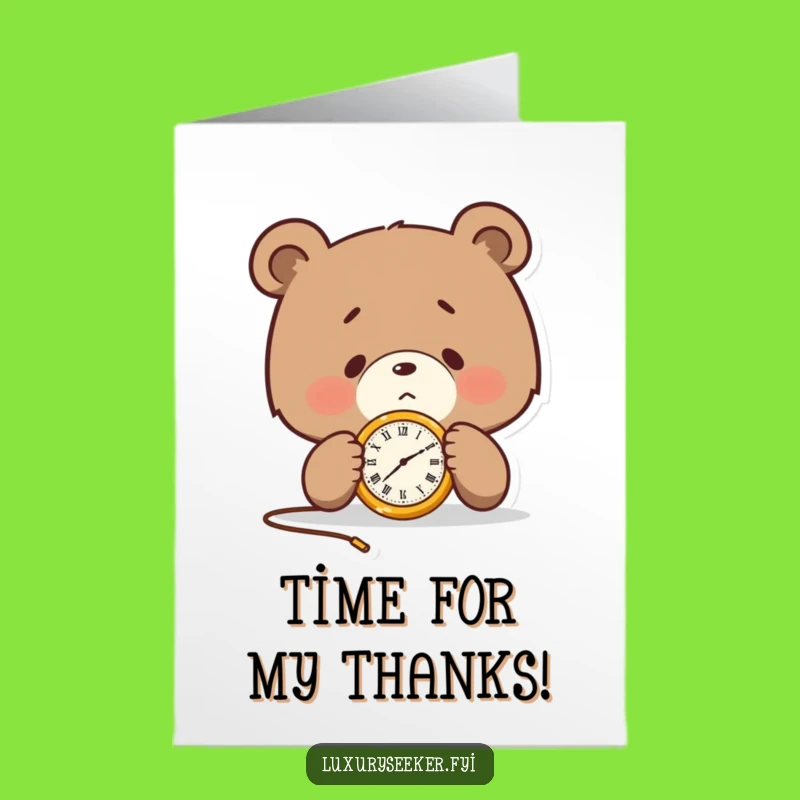 Free Printable Thank You Card: Determined Bear, Pocket Watch, Funny Downloadable Gift