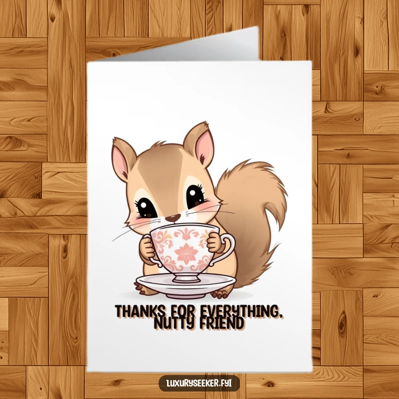 Funny Free Printable Thank You Card: A curious squirrel holding a tiny, ornate teacup and saucer, offering thanks.