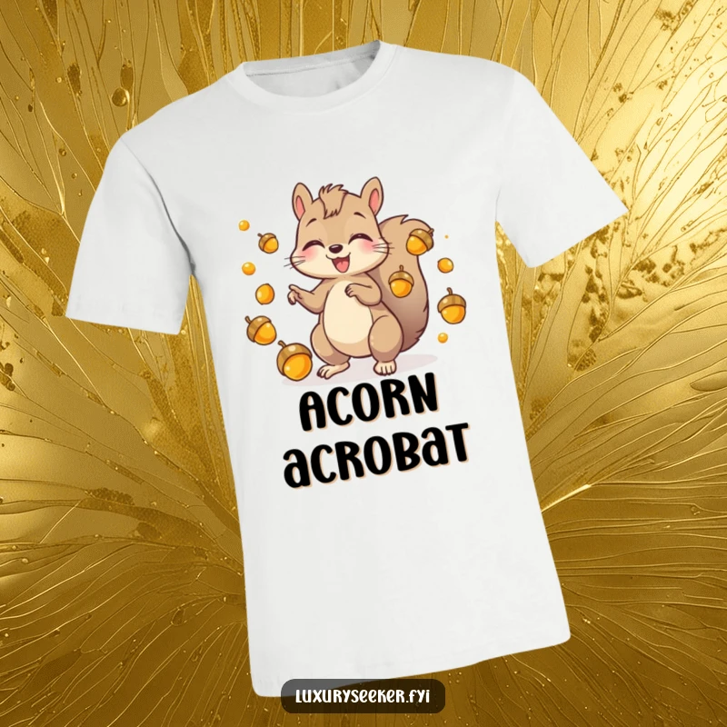 Funny T-Shirt of a playful squirrel character masterfully juggling shiny golden acorns, radiating pure joy and energetic fun.