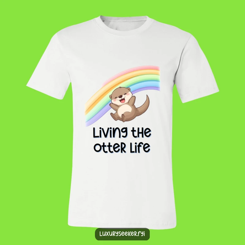 Funny Joyful Otter Rainbow T-Shirt - Ride the Silk Ribbon Rainbow!