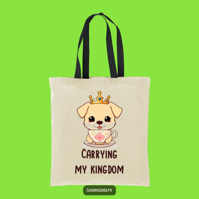 Funny Royal Dog Teacup Tote Bag, Carry Your Poshness, A Chic Funny Gift